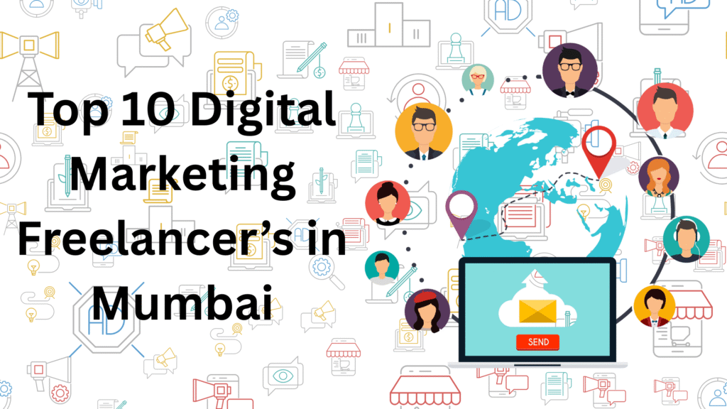 Top 10 Digital Marketing Freelancer's in Mumbai